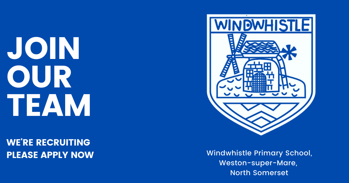 Careers at Windwhistle Primary School - Weston-super-Mare, United